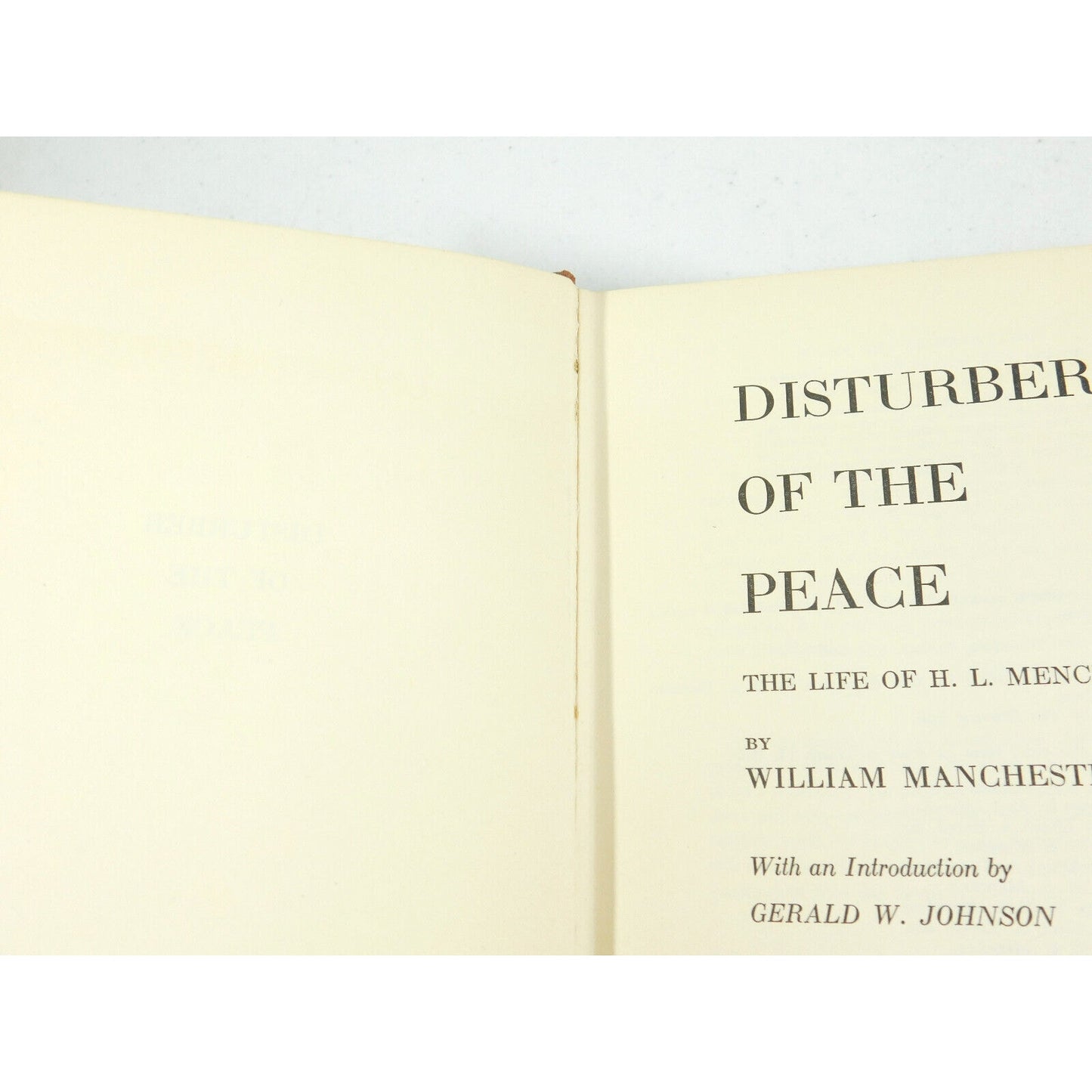 Disturber of the Peace The Life and Riotous Times of H.L. Mencken