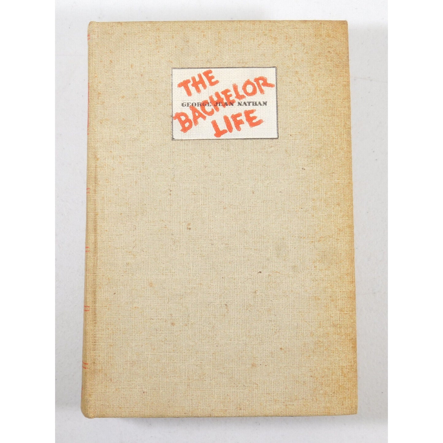 The Bachelor Life by George Jean Nathan 1941
