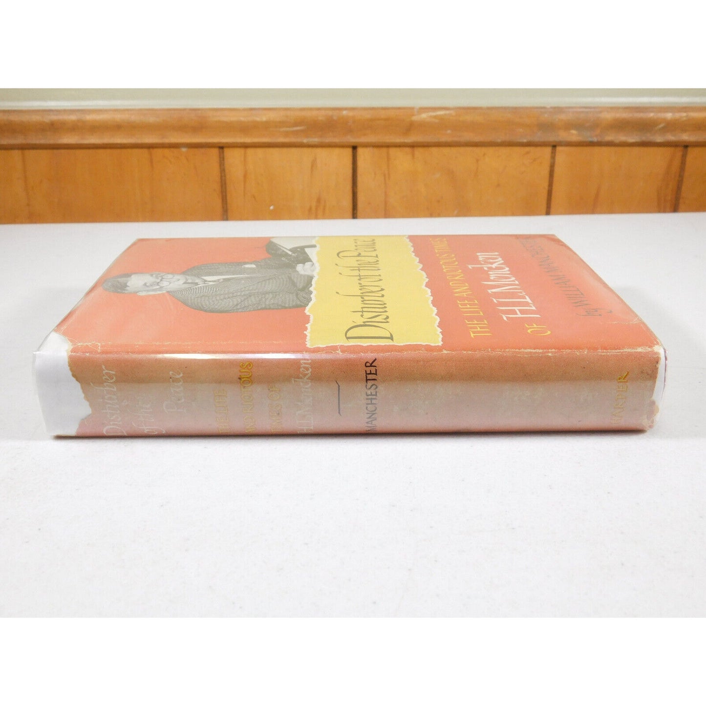 Disturber of the Peace The Life and Riotous Times of H.L. Mencken