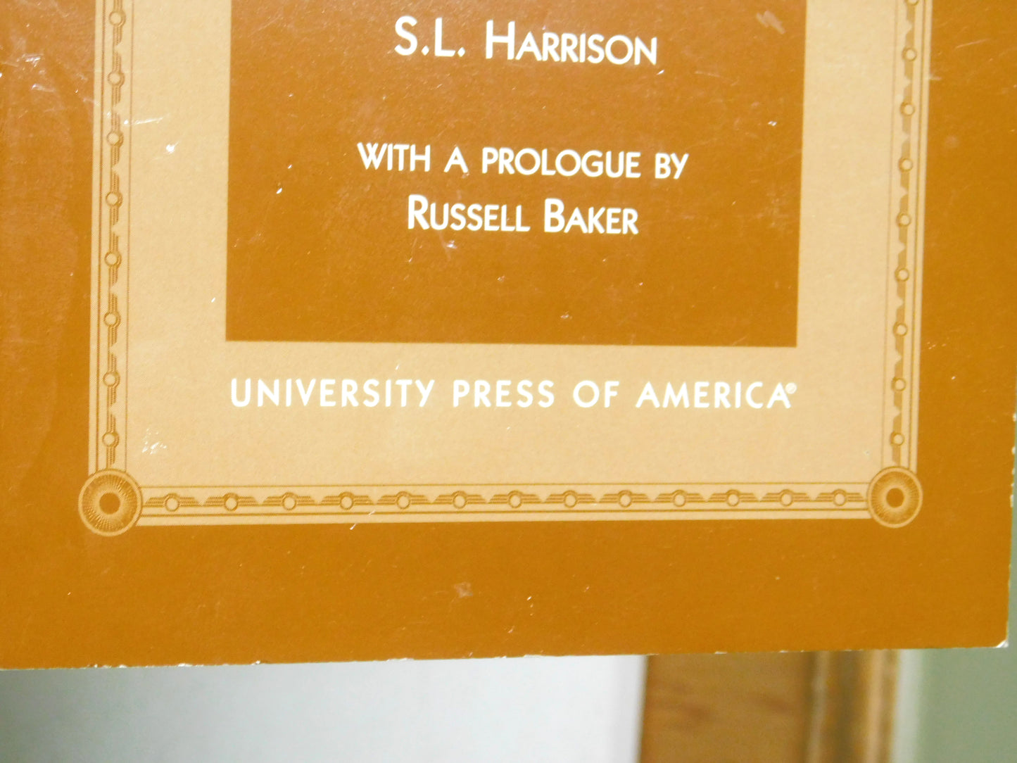 Mencken Revisited: Author, Editor and Newspaperman by S. L. Harrison