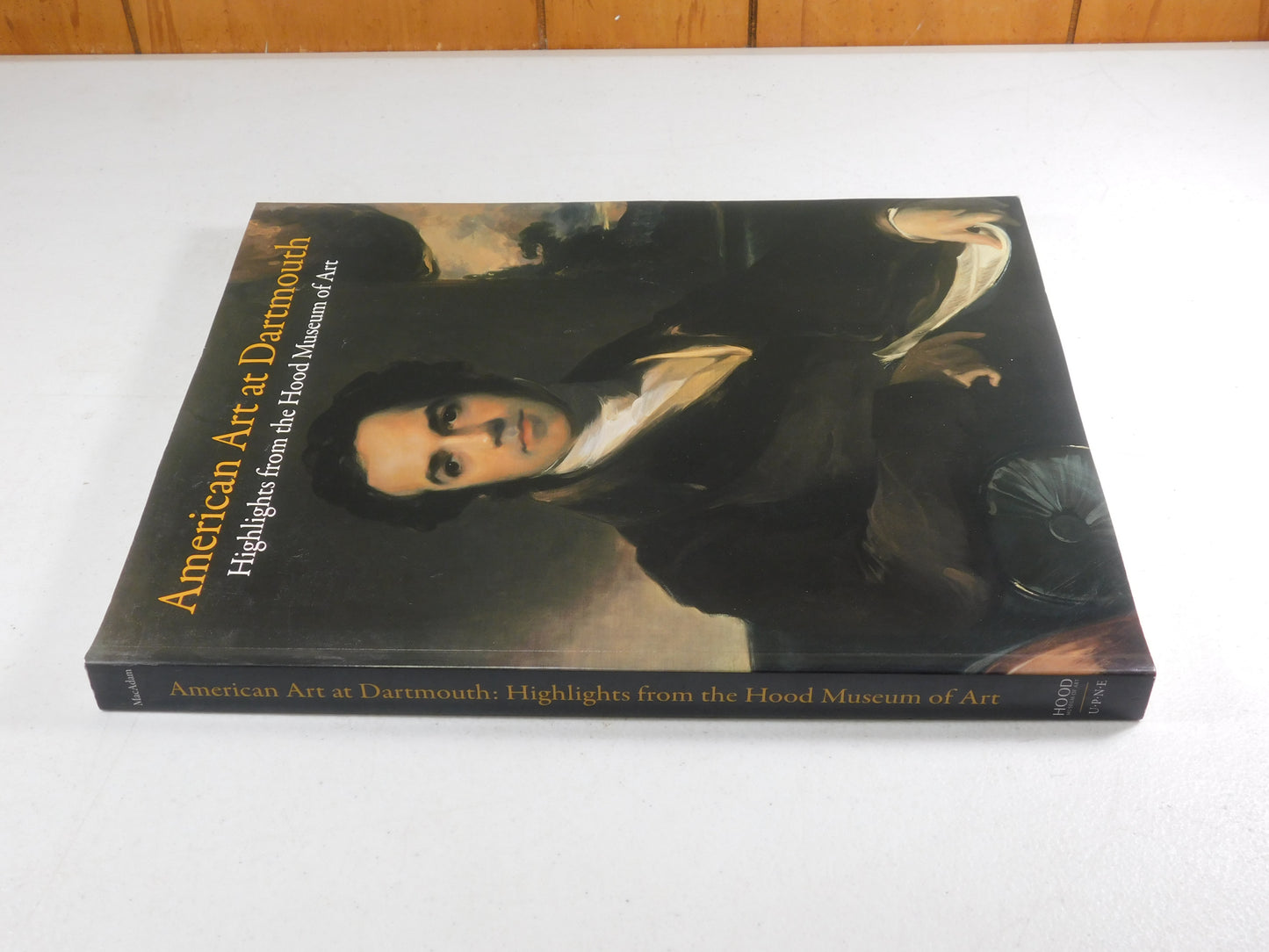 American Art at Dartmouth: Highlights from the Hood Museum of Art by Barbara J.