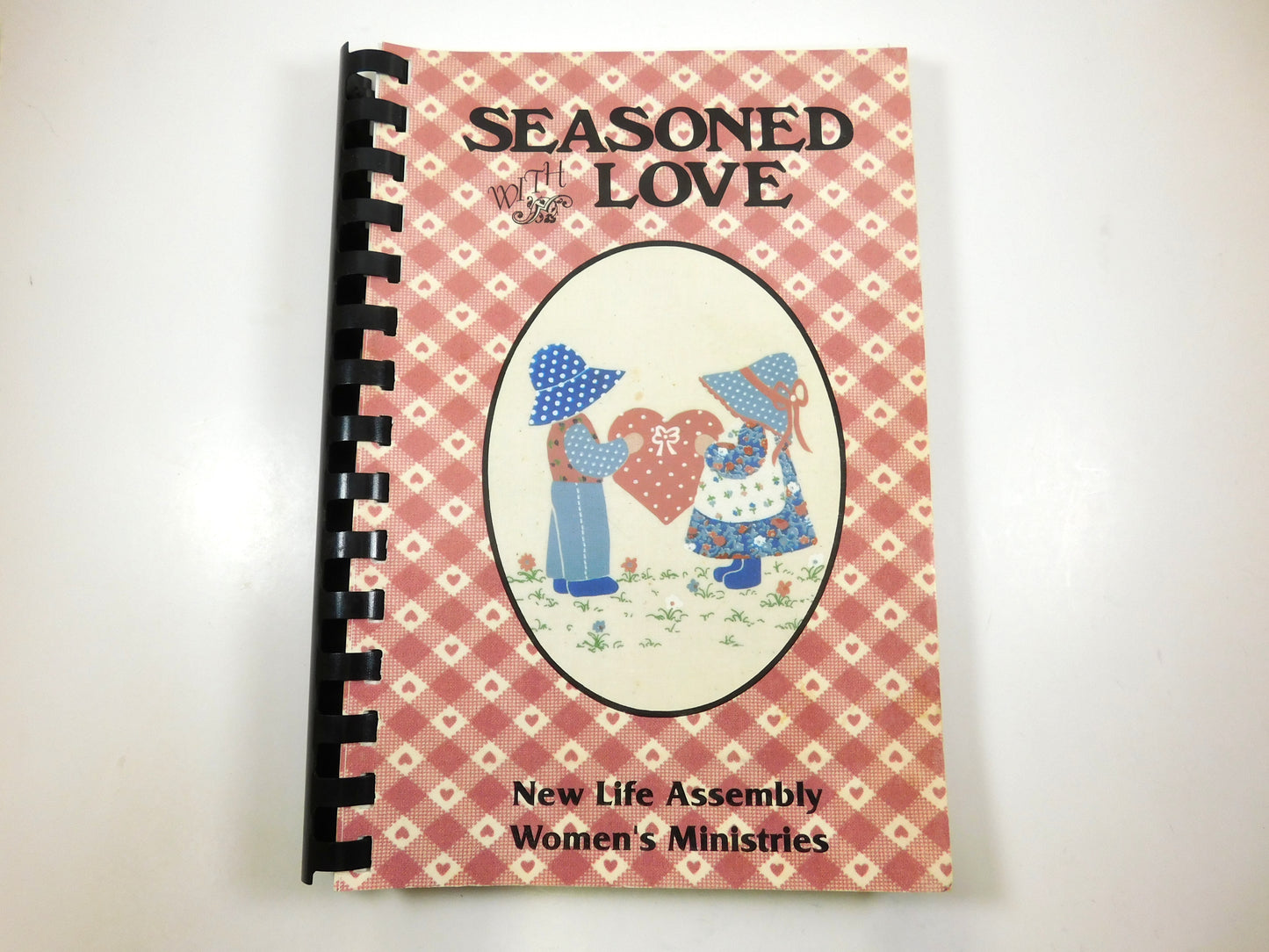 1990 Seasoned with Love New Life Assembly Women's Ministries Cook Book