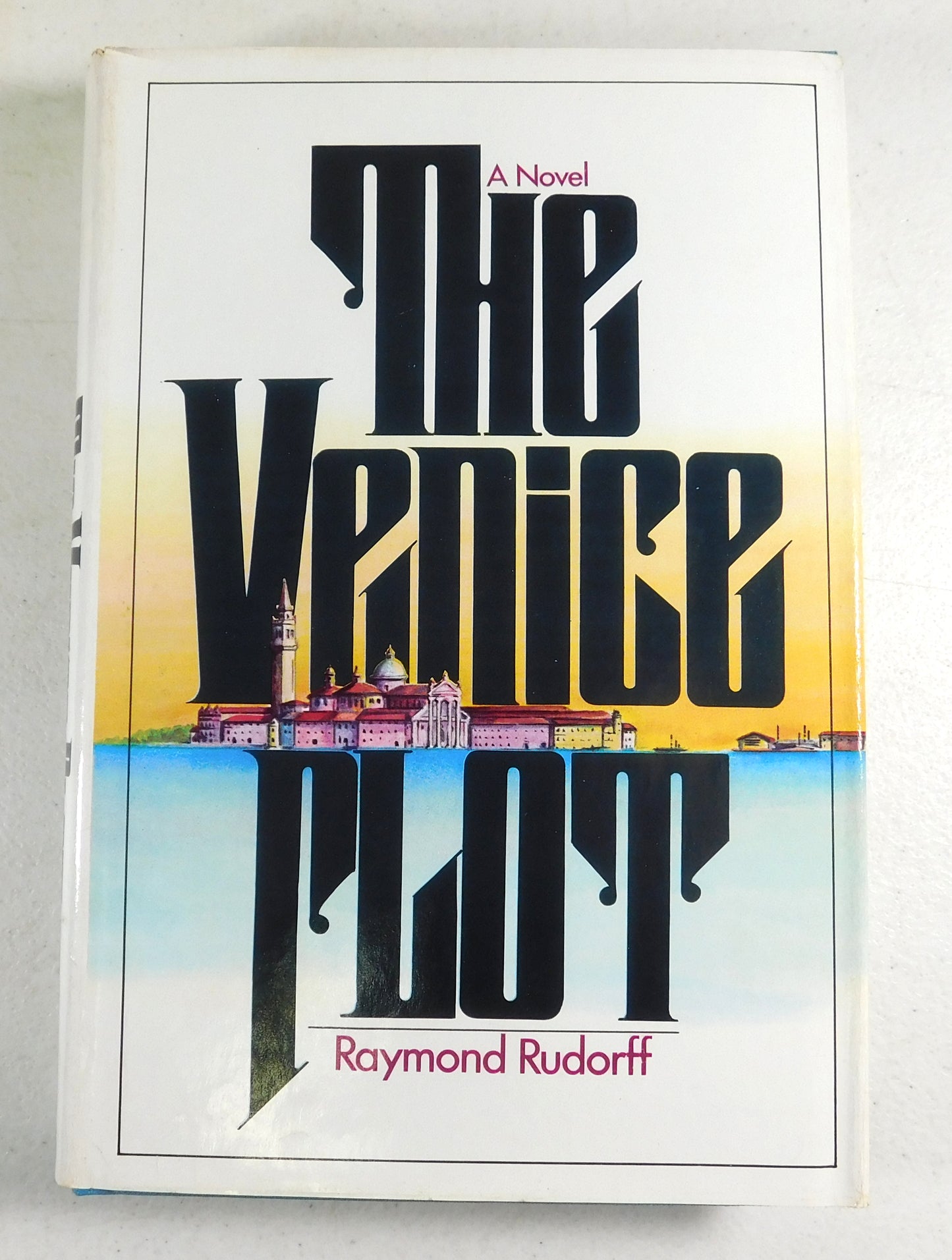 The Venice Plot by Raymond Rudorff (1976, Hardcover)