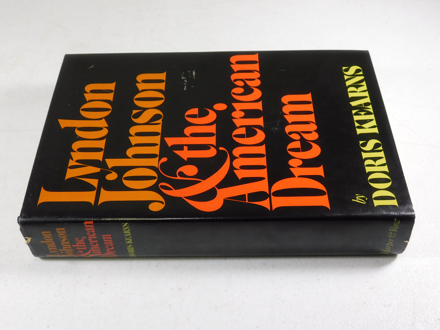 Lyndon Johnson and the American Dream by Doris Kearns Goodwin (1976, Hardcover)