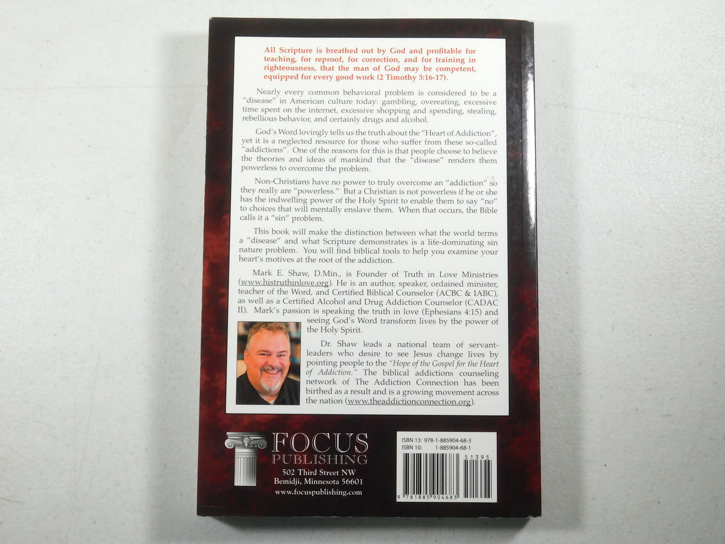 Heart of Addiction: A Biblical Perspective by Mark E. Shaw