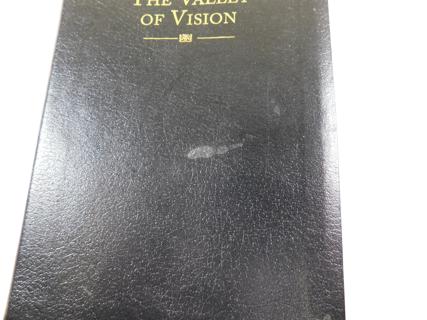 Valley of Vision: A Collection of Puritan Prayers and Devotions Book
