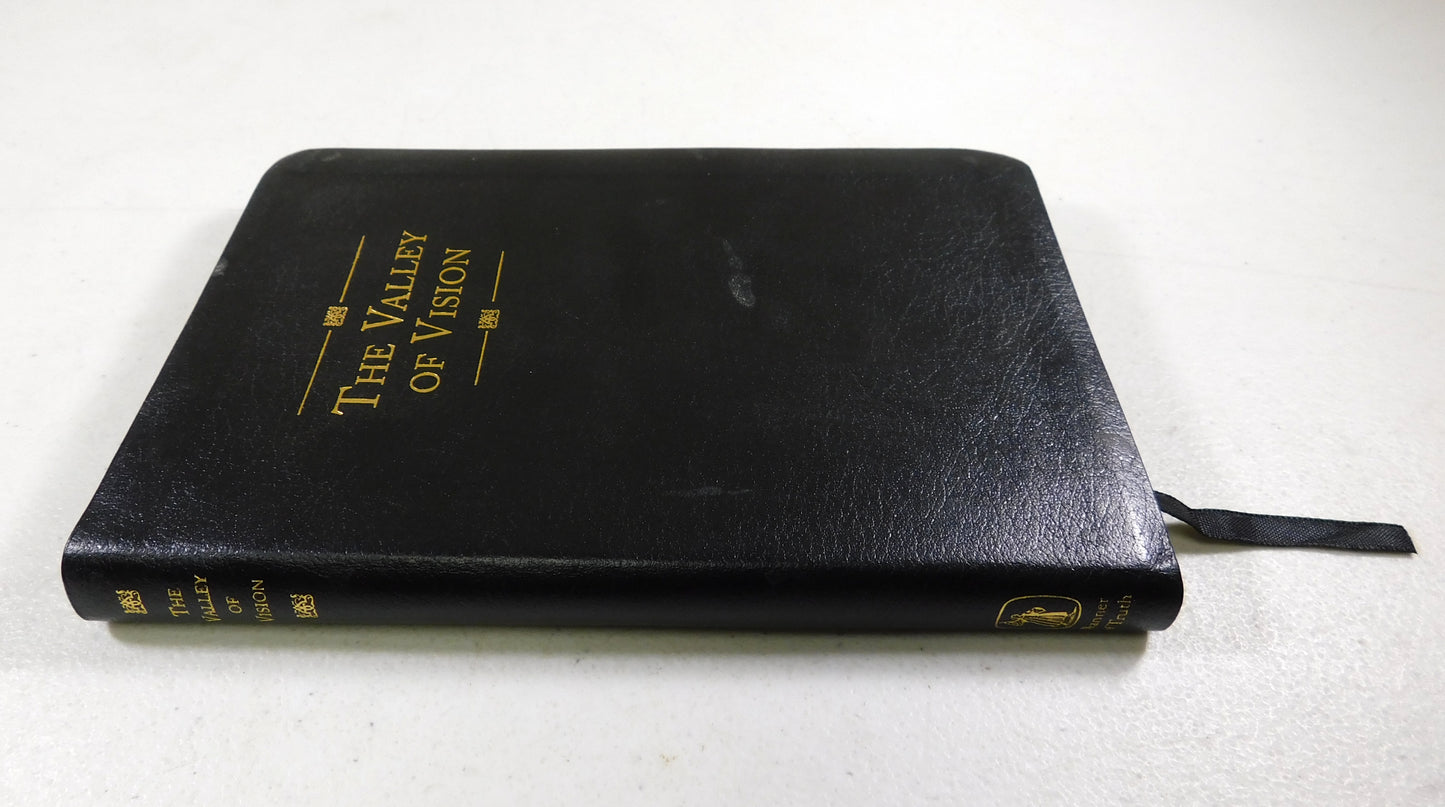 Valley of Vision: A Collection of Puritan Prayers and Devotions Book