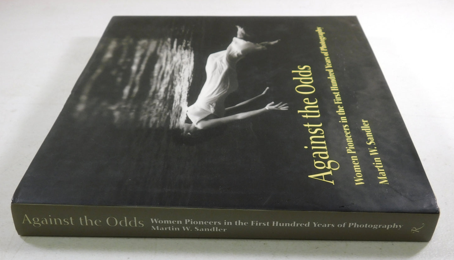 Against the Odds: Women Pioneers in the First Hundred Years of Photography