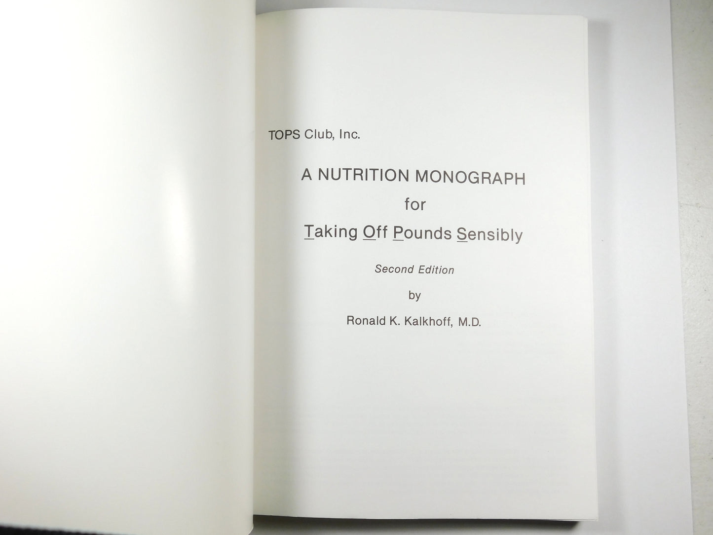 A Nutrition Monograph for Taking Off Pounds Sensibly Second Edition