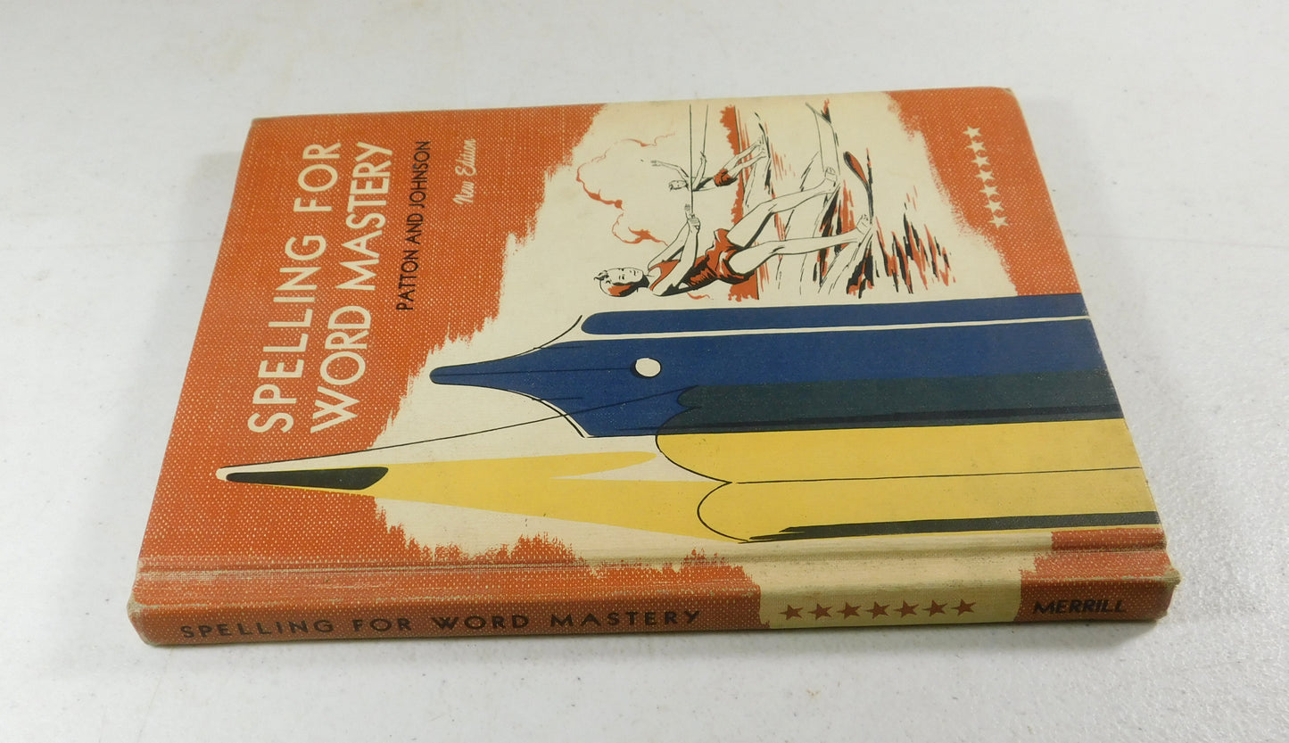 Vintage 1959 Spelling for Word Mastery Book Patton and Johnson