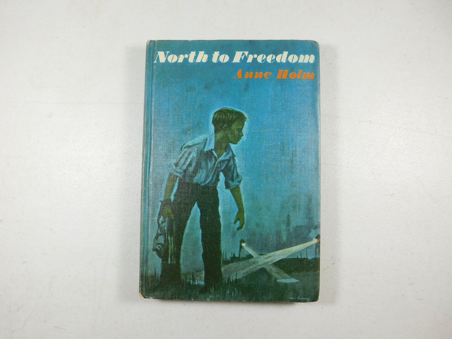 North To Freedom by Anne Holm 1965 Book Club Edition