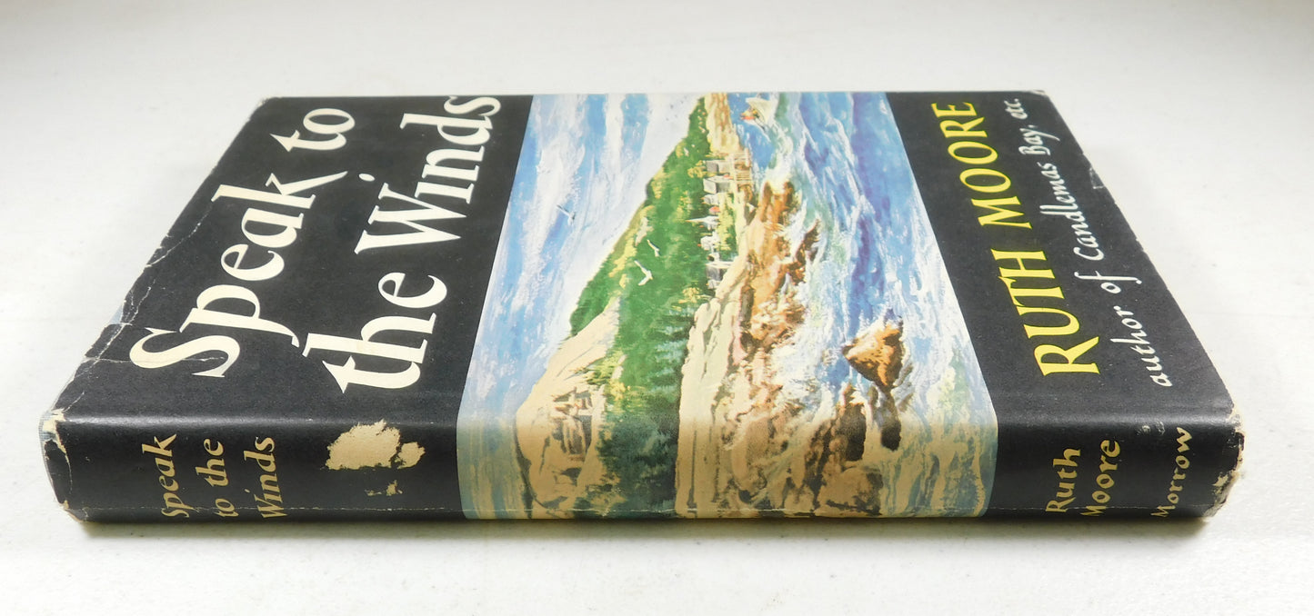Speak To The Winds by Ruth Moore Vintage Hardcover 1956 Book Club Edition