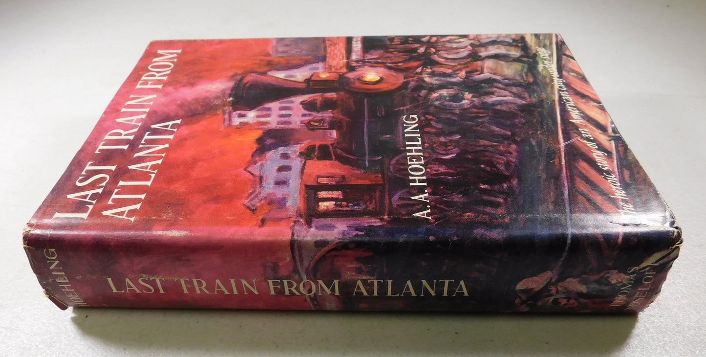 Vintage 1958 Last Train From Atlanta by A. A. Hoehling