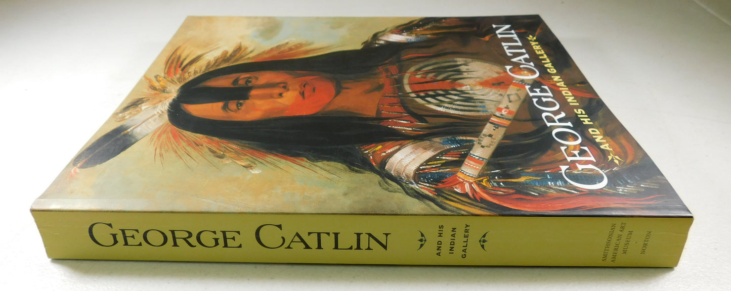 George Catlin and His Indian Gallery by George Catlin (2002, Trade Paperback)