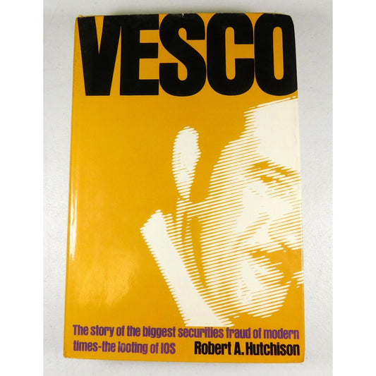 Vesco by Robert A. Hutchison (1974, Hardcover)