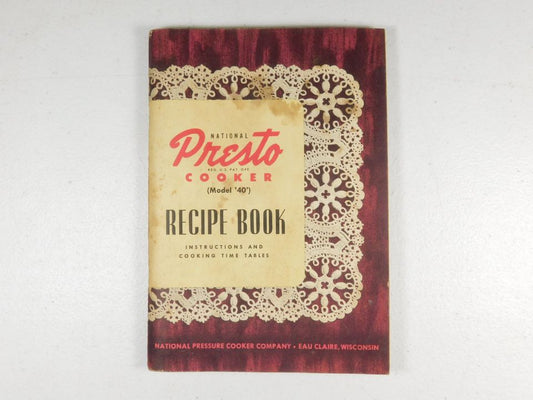 Vintage 1948 National Presto Cooker Recipe Book for Model 40