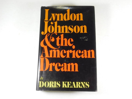 Vintage 1976 Lyndon Johnson & The American Dream by Doris Kearns