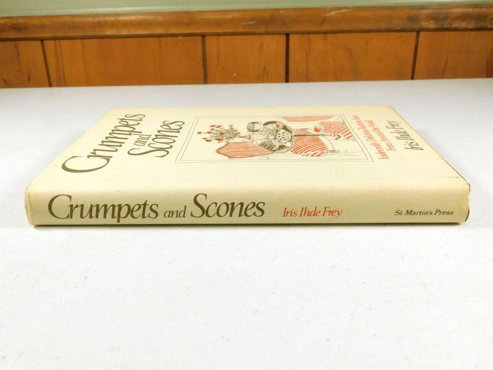 Vintage 1982 Crumpets and Scones: Indecently Delicious Teatime Fare From Around The World Book