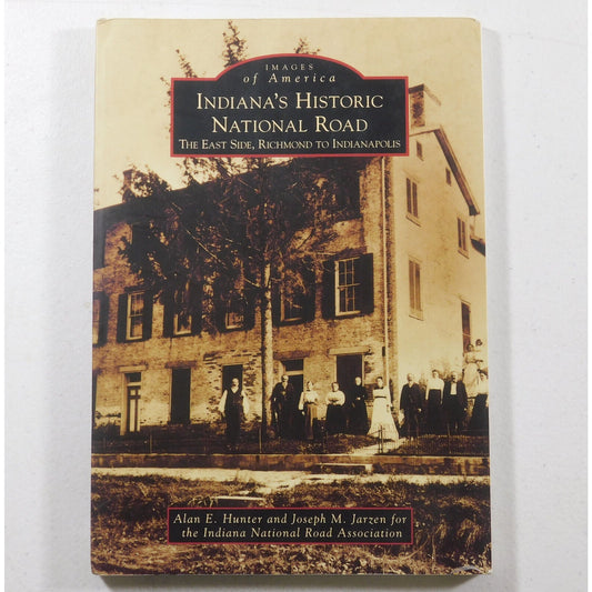 Images of America: Indiana's Historic National Road : The East Side