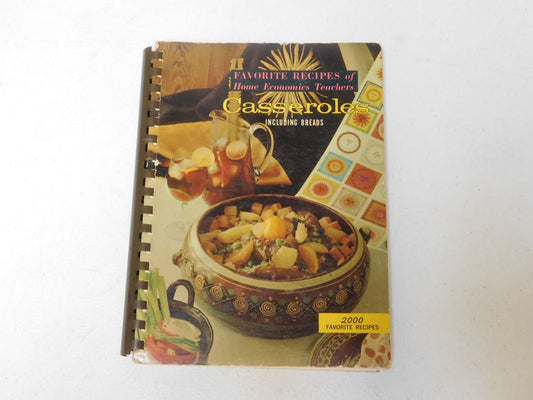 Vintage 1965 Favorite Recipes of Home Economics Teachers Casseroles Including Breads Recipe Book