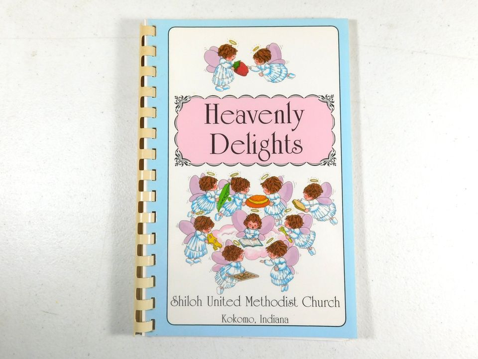 Vintage 1991 Heavenly Delights Shiloh United Methodist Church Cookbook