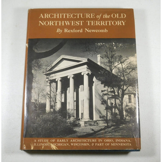 Architecture of the Northwest Territory by Rexford Newcomb (1950, Hardcover)