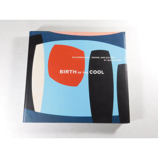 Birth of the Cool by Frances Colpitt (2007, Hardcover)