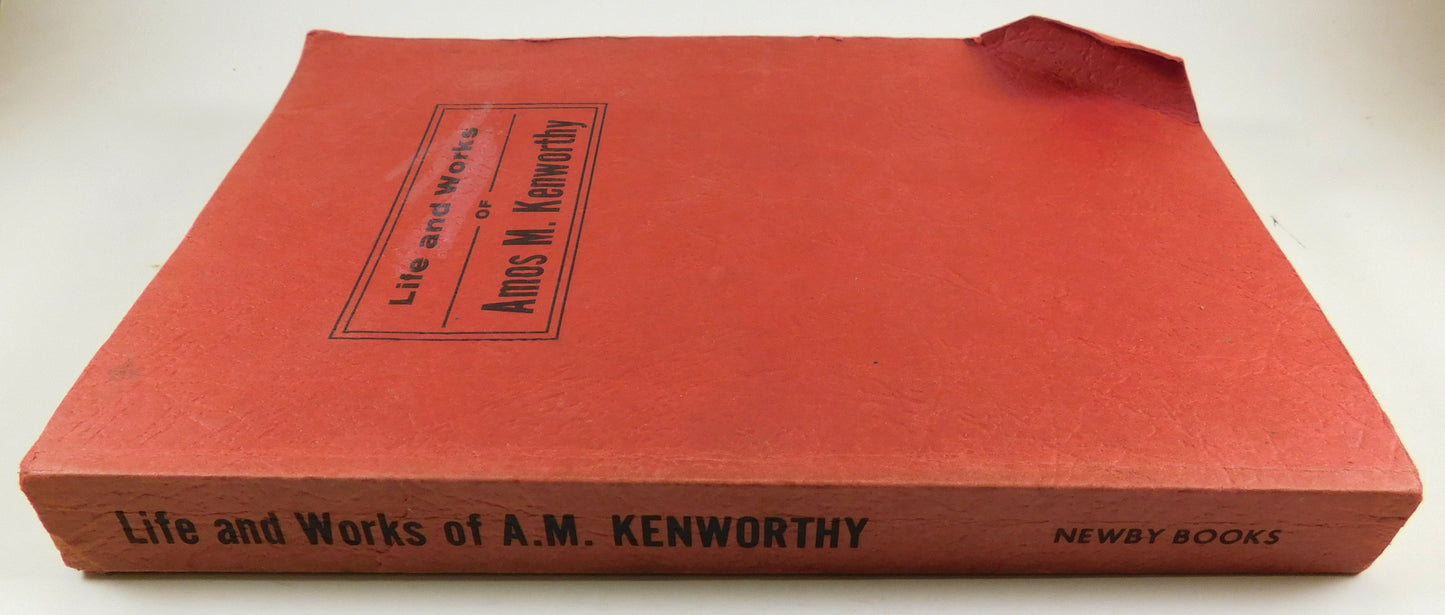 Vintage 1972 Life and Works of Amos M. Kenworthy Book