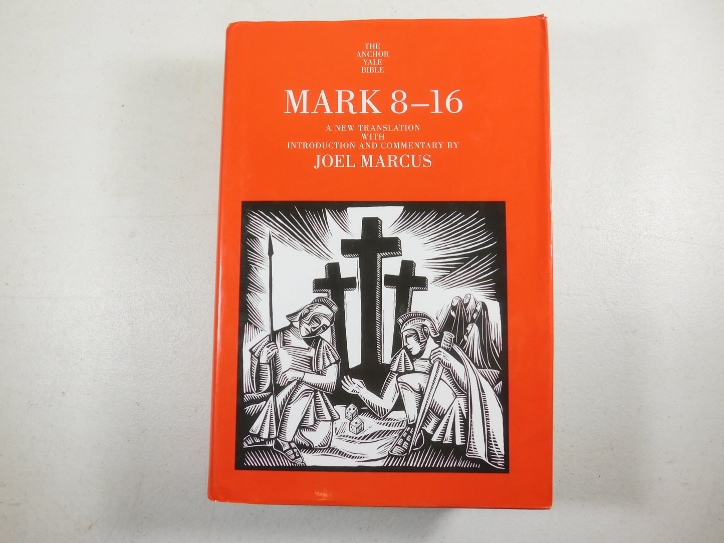 The Anchor Yale Bible Commentaries Ser.: Mark 8-16 by Joel Marcus