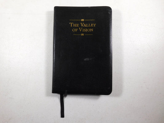 Valley of Vision: A Collection of Puritan Prayers and Devotions Book
