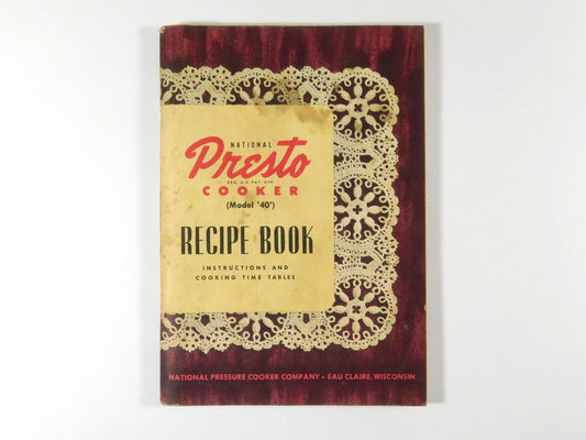 Vintage 1948 National Presto Cooker Recipe Book for Model 40
