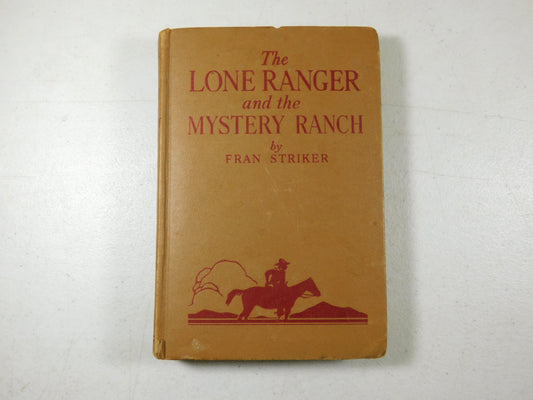 Vintage 1938 The Lone Ranger and the Mystery Ranch by Fran Striker Book