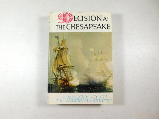Vintage 1964 Decision at the Chesapeake by Harold A. Larrabee