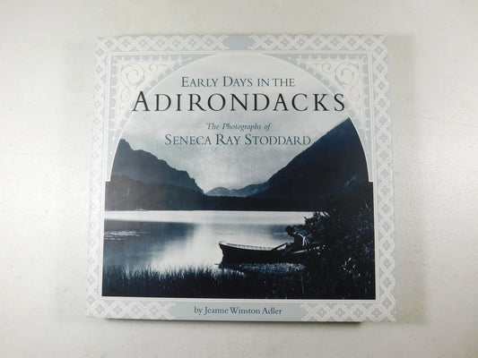 Early Days in the Adirondacks by Abrams (1997, Hardcover)