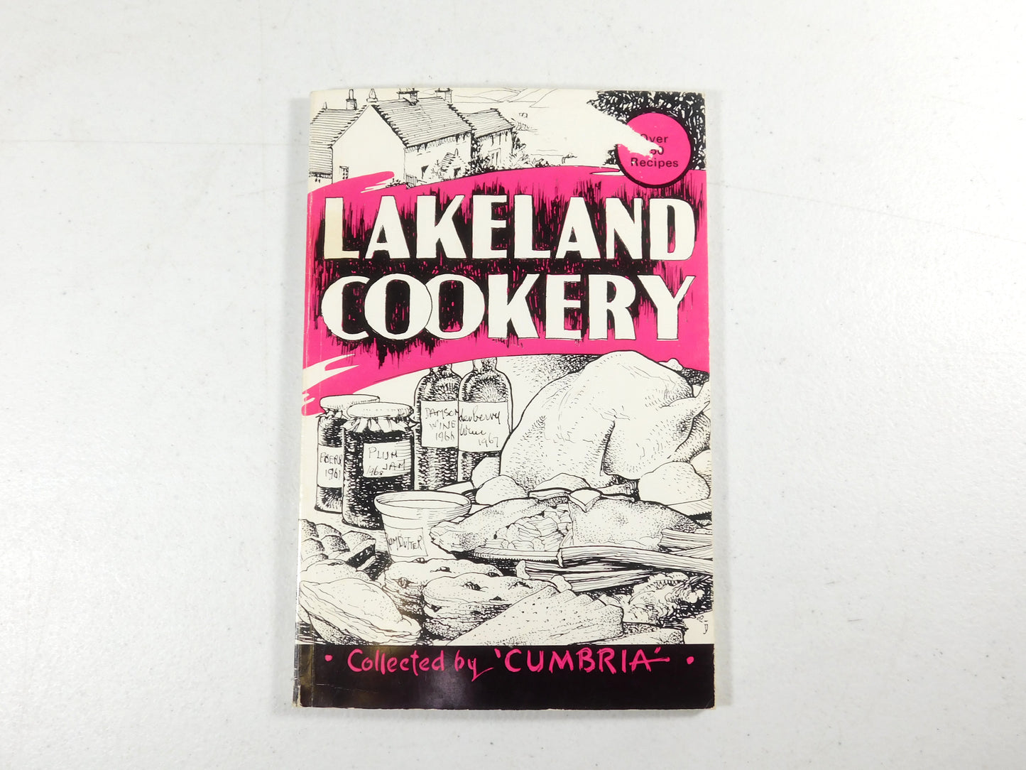 Lakeland Cookery Recipe Book Collected by Cumbria