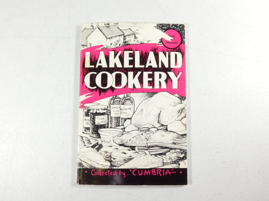 Lakeland Cookery Recipe Book Collected by Cumbria