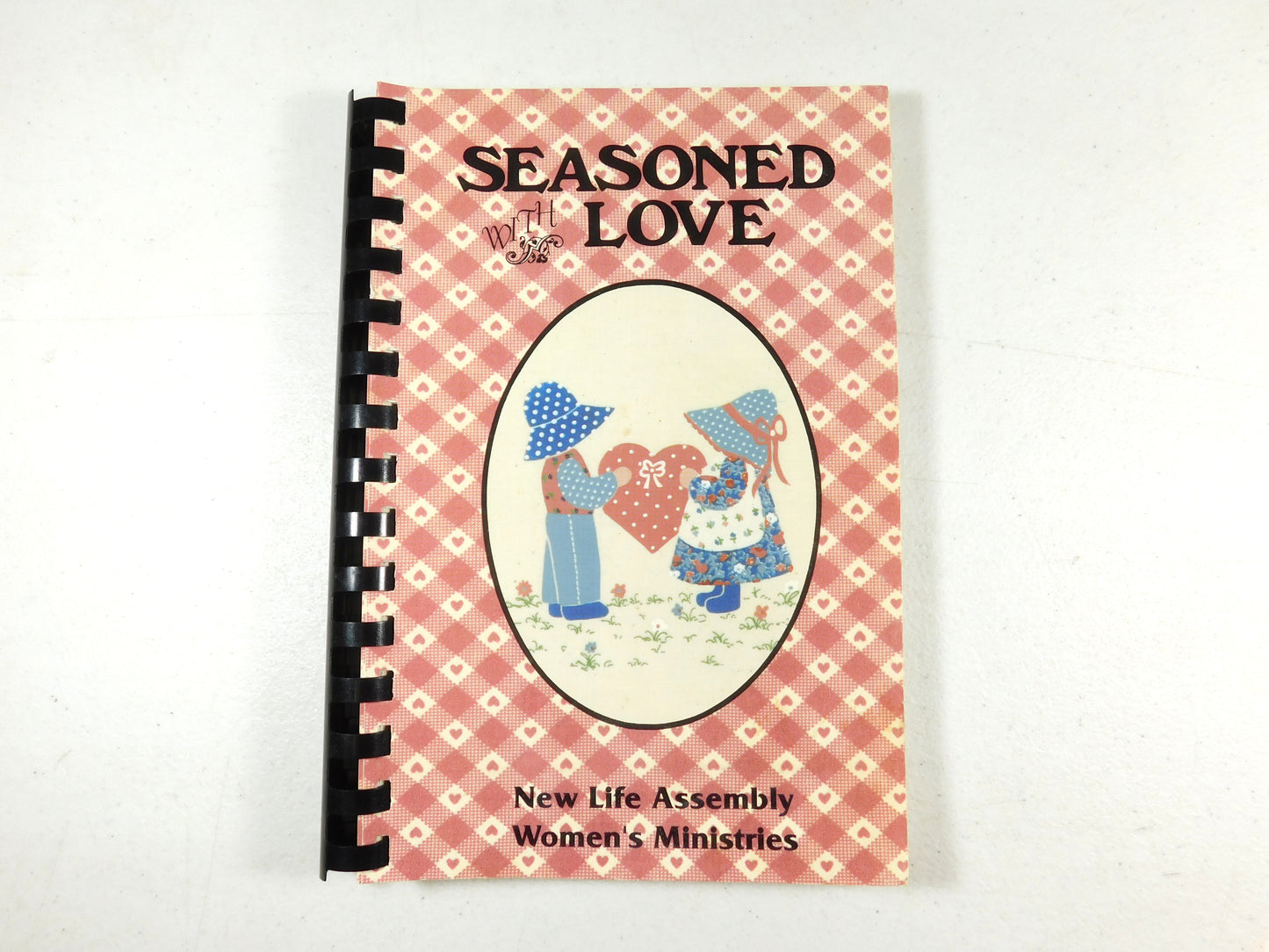 1990 Seasoned with Love New Life Assembly Women's Ministries Cook Book