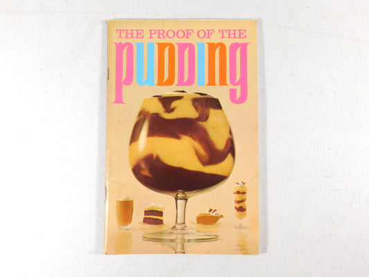 Vintage 1965 The Proof of the Pudding Cook Book