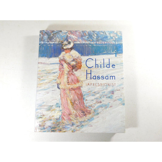 Childe Hassam: Impressionist by Jay E. Cantor, Warren Adelson and William H.