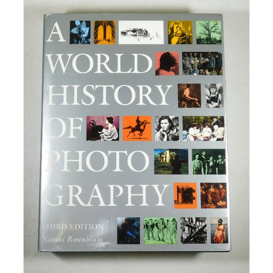 A World History of Photography by Naomi Rosenblum (1997, Hardcover)